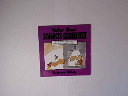 Stock image for Walter Moers' schnste Geschichten. Das kleine Arschloch und die Ohrenbeichte for sale by medimops