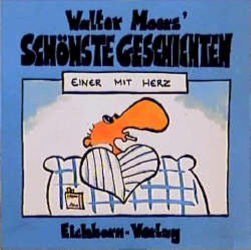 Stock image for Walter Moers' schnste Geschichten, Einer mit Herz for sale by medimops