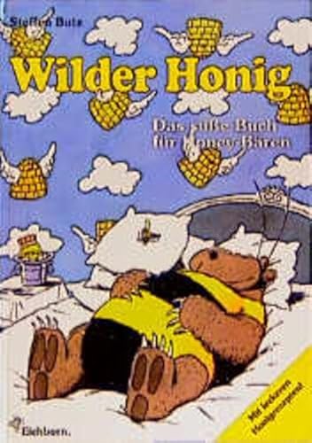 Stock image for Wilder Honig. Das se Buch fr Honey- Bren for sale by medimops