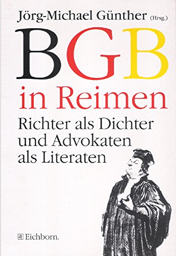Stock image for BGB in Reimen. Richter als Dichter und Advokaten als Literaten for sale by medimops
