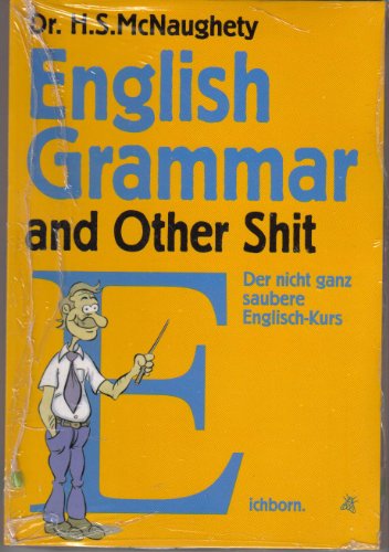 9783821834092: English Grammar and other Shit. Ein nicht ganz sauberer Englisch- Kurs.