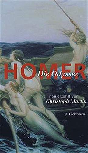 Beispielbild fr Homer : Die Odyssee. Erzhlt von Christoph Martin. zum Verkauf von Antiquariat KAMAS
