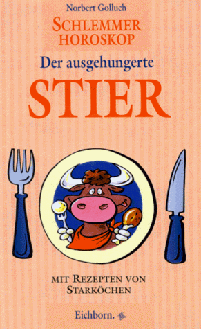 9783821834337: Schlemmer-Horoskop, Der ausgehungerte Stier