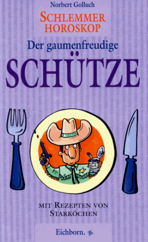 Stock image for Der gaumenfreudige Schtze. Mit Rezepten von Starkchen for sale by Hylaila - Online-Antiquariat