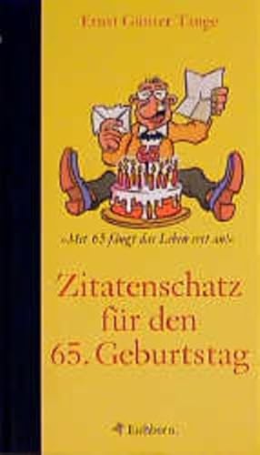 Beispielbild fr Zitatenschatz fr den 65. Geburtstag zum Verkauf von medimops