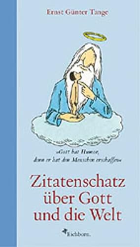 Stock image for Zitatenschatz ber Gott und die Welt for sale by medimops