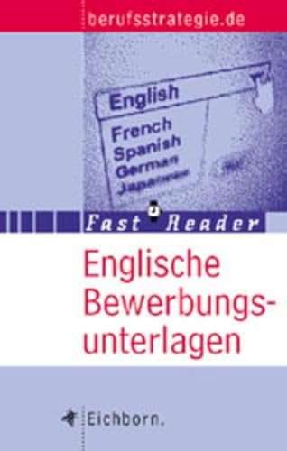 Stock image for Fast Reader Englische Bewerbungsunterlagen. for sale by Versandantiquariat Ingo Lutter