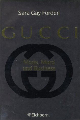 Imagen de archivo de The House of Gucci; A Sensational Story of Murder, Madness, Glamour a la venta por GF Books, Inc.