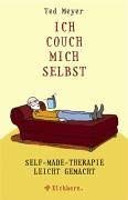 Stock image for Ich couch mich selbst. Self-made Therapie leicht gemacht for sale by medimops