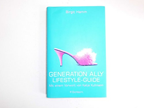 Beispielbild fr Generation Ally Lifestyle-Guide zum Verkauf von medimops