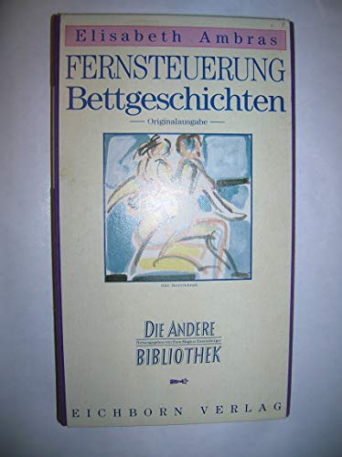 Stock image for Fernsteuerung. Bettgeschichten for sale by medimops