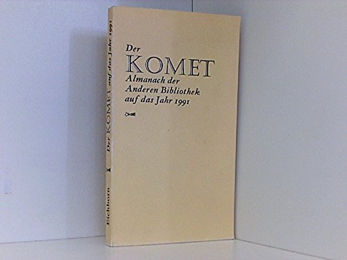 Stock image for Der Komet. Almanach der Anderen Bibliothek for sale by Sigrun Wuertele buchgenie_de