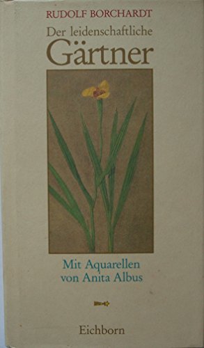 Beispielbild fr Der leidenschaftliche Grtner zum Verkauf von Antiquariat Walter Nowak