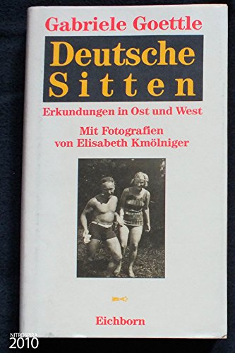 Imagen de archivo de Deutsche Sitten. Erkundungen in Ost und West a la venta por medimops