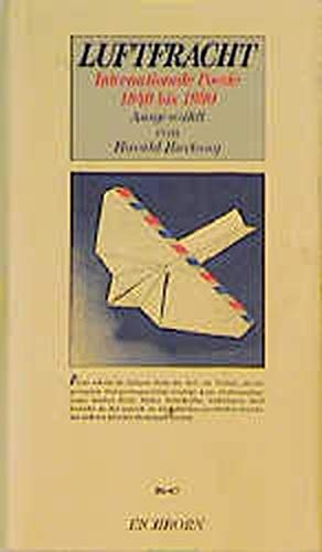 9783821844237: Luftfracht : internationale Poesie ; 1940 bis 1990. ausgew. von Harald Hartung / Die andere Bibliothek