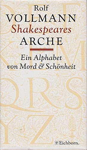 Shakespeares Arche Ein Alphabet Von Mord & Schonheit (9783821844664) by William] Vollmann Rolf [Shakespeare