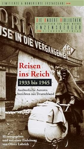 9783821845500: Reisen ins Reich 1933-1945: Auslndische Autoren berichten aus Deutschland (Die Andere Bibliothek)