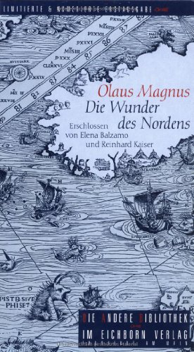 9783821845715: Die Wunder des Nordens. Mit einem Nachdruch der "Carta marina" von 1539 als Beigabe