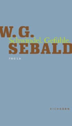 Schwindel. Gefühle. - Sebald, W. G.