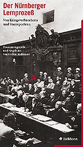 9783821847252: Der Nrnberger Lernprozess: Von Kriegsverbrechern und Starreportern (Die andere Bibliothek)