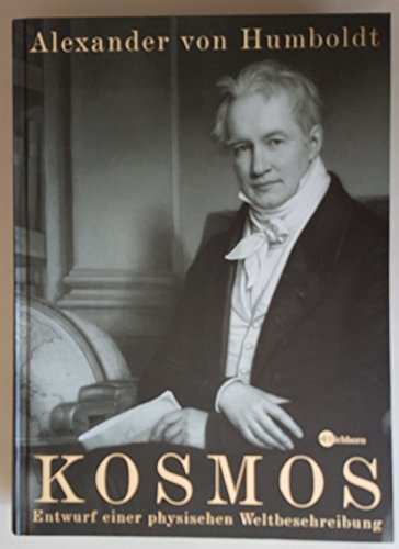 Beispielbild fr Kosmos : Entwurf einer physischen Weltbeschreibung. Alexander von Humboldt. Ed. und mit einem Nachw. vers. von Ottmar Ette und Oliver Lubrich / Die Andere Bibliothek ; Sonderbd. zum Verkauf von Hbner Einzelunternehmen