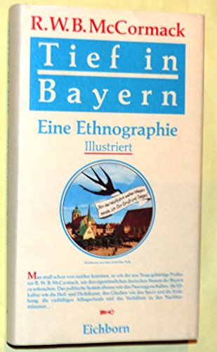 Tief in Bayern - Eine Ethnographie - - McCormack, R.W.B. -