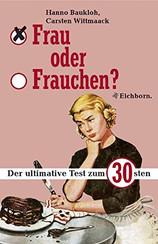 Beispielbild fr Frau oder Frauchen: Der ultimative Test zum 30sten zum Verkauf von Leserstrahl  (Preise inkl. MwSt.)