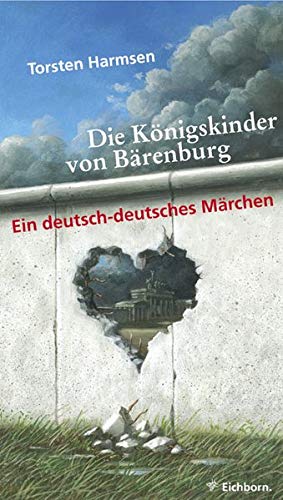 9783821848426: Die Knigskinder von Brenburg. Ein deutsch-deutsches Mrchen.