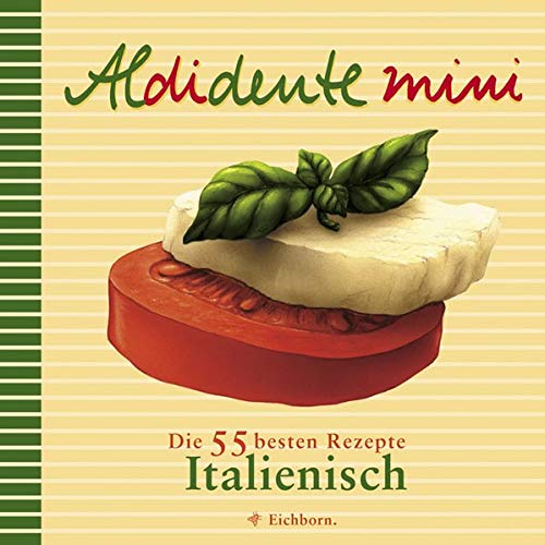 Beispielbild für Aldidente mini. Italienisch. Die 55 besten Rezepte zum Verkauf von medimops
