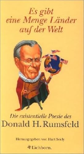 Imagen de archivo de Es gibt eine Menge Lnder auf der Welt. Die existentielle Poesie des Donald H. Rumsfeld a la venta por medimops