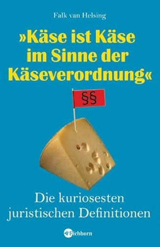 Stock image for Kse ist Kse im Sinne der Kseverordnung: Die kuriosesten juristischen Definitionen for sale by medimops