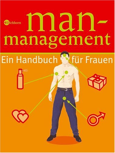 Imagen de archivo de Man-Management: Ein Handbuch fr Frauen a la venta por medimops