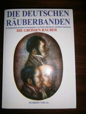 9783821850368: Die deutschen Ruberbanden: Die rheinischen Ruberbanden. In Originaldokumenten herausgegeben und kommentiert.