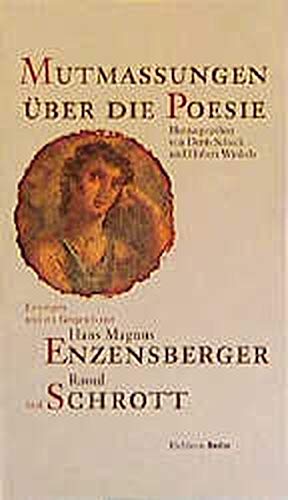 Beispielbild fr Mutmaungen ber die Poesie Lesungen und ein Gesprch mit Hans Magnus Enzensberger und Raoul Schrott zum Verkauf von nova & vetera e.K.