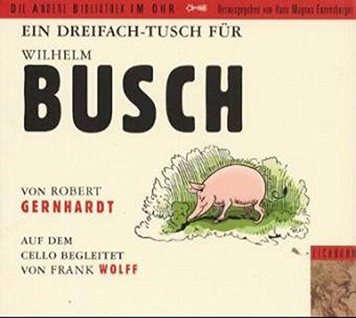 Beispielbild fr Ein dreifach Tusch fr Wilhelm Busch, 2 Audio-CDs zum Verkauf von medimops