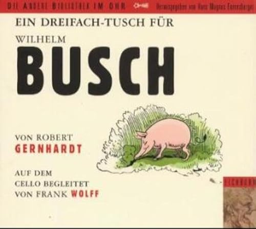 Imagen de archivo de Ein dreifach Tusch fr Wilhelm Busch, 2 Audio-CDs a la venta por medimops