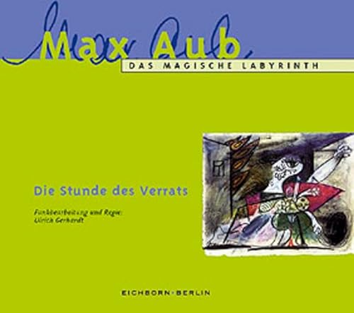 Das Magische Labyrinth, Audio-CDs, Die Stunde des Verrats, 1 Audio-CD (9783821851327) by Aub, Max; Gerhardt, Ulrich; Gawajda, Peter; KÃ¶nig, Michael; Harzer, Jens
