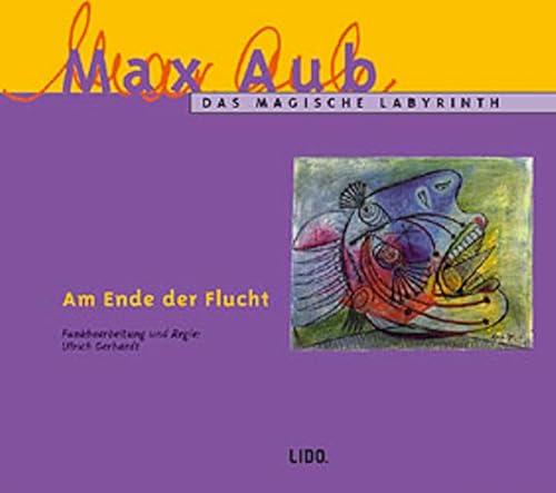 Imagen de archivo de Aub, Max : Am Ende der Flucht, 1 Audio-CD a la venta por medimops