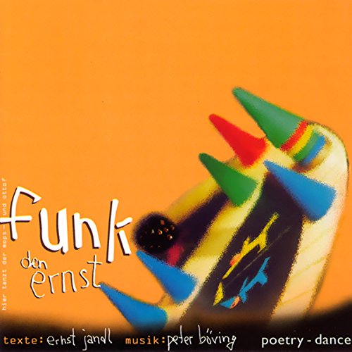 Funk den Ernst. CD. Poetry Dance. (9783821851570) by Jandl, Ernst; BrÃ¶vig, Peter