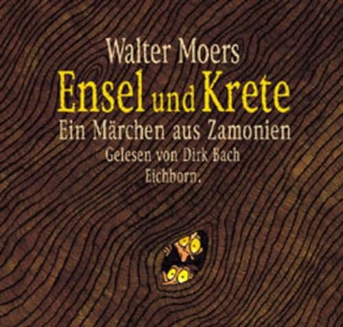 Ensel und Krete. 6CDs - Moers, Walter, Bach, Dirk