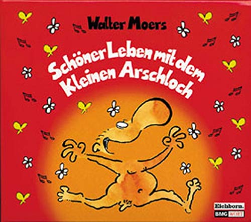 Schöner Leben mit dem kleinen Arschloch - Walter Moers