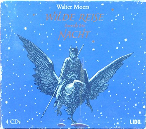 Wilde Reise durch die Nacht. 4 CDs. - Moers, Walter, Bach, Dirk