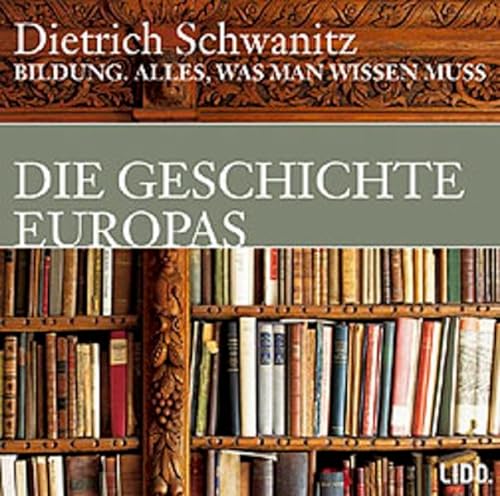 Stock image for Bildung, Alles was man wissen muss, Die Geschichte Europas, 3 Audio-CDs for sale by medimops