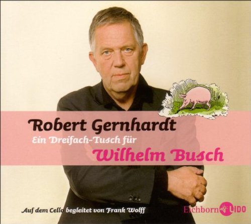 Beispielbild fr Ein Dreifach Tusch fr Wilhelm Busch. CD zum Verkauf von medimops