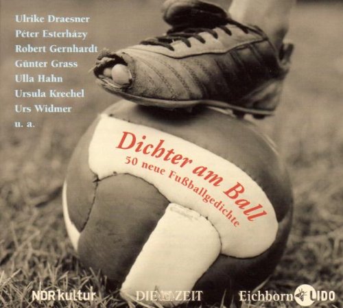 9783821854229: Dichter am Ball. CD: 50 neue Fuballgedichte