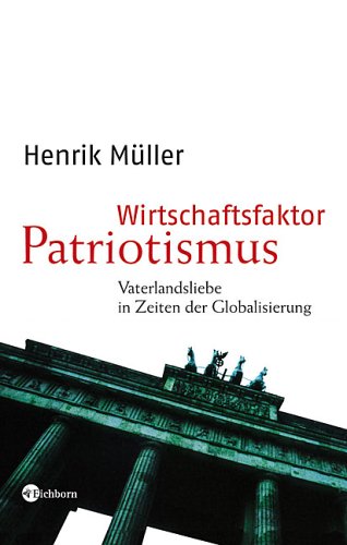 9783821856230: Title: Wirtschaftsfaktor Patriotismus Vaterlandsliebe in