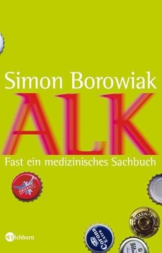 9783821856445: Alk: Fast ein medizinisches Sachbuch