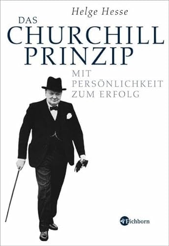 9783821856452: Das Churchill-Prinzip: Mit Persnlichkeit zum Erfolg