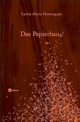 Das Papierhaus - Dominguez, Carlos M., Müller, Elisabeth