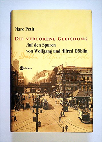 Beispielbild fr die verlorene gleichung. auf den spuren von wolfgang und alfred dblin zum Verkauf von alt-saarbrcker antiquariat g.w.melling